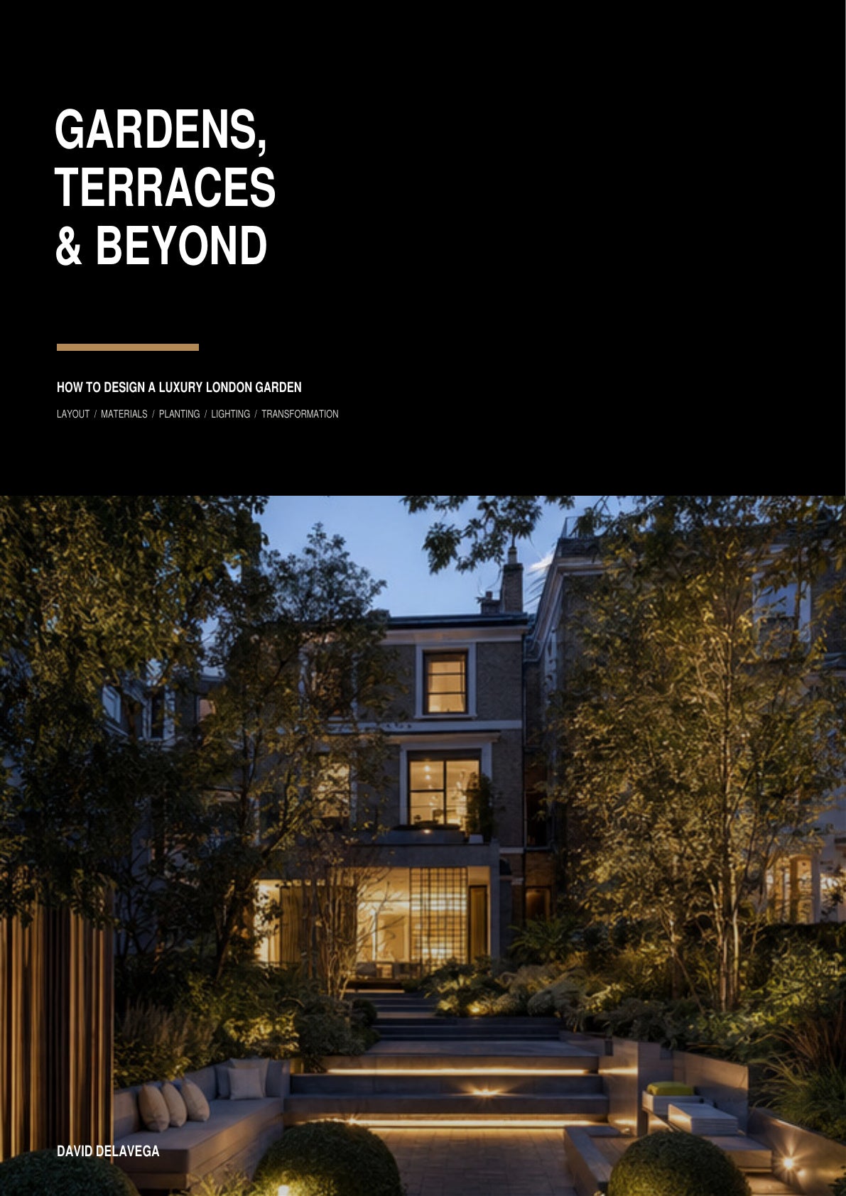GARDENS, TERRACES & BEYOND